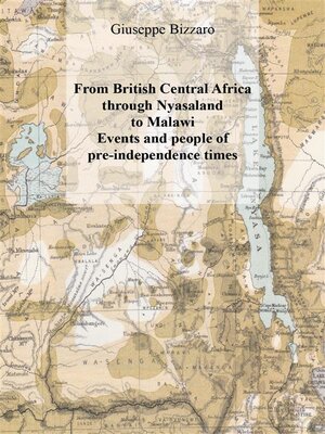 cover image of British Central Africa Through Nyasaland to Malawi